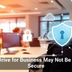 OneDrive for Business May Not Be Fully Secure